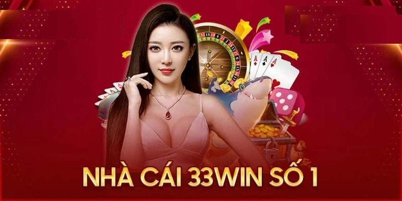 33win Có An Toàn Hay Không? Có Đáng Để Bạn Trải Nghiệm