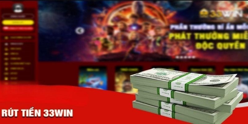 Cách rút tiền 33win siêu đơn giản