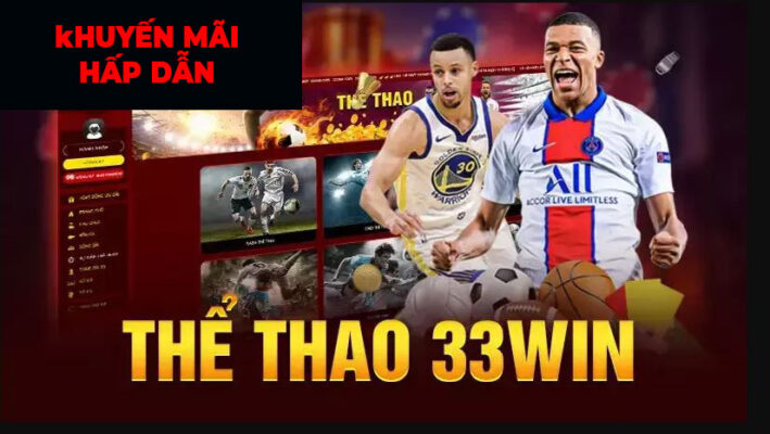 Sảnh cá cược thể thao 33win công bằng và minh bạch