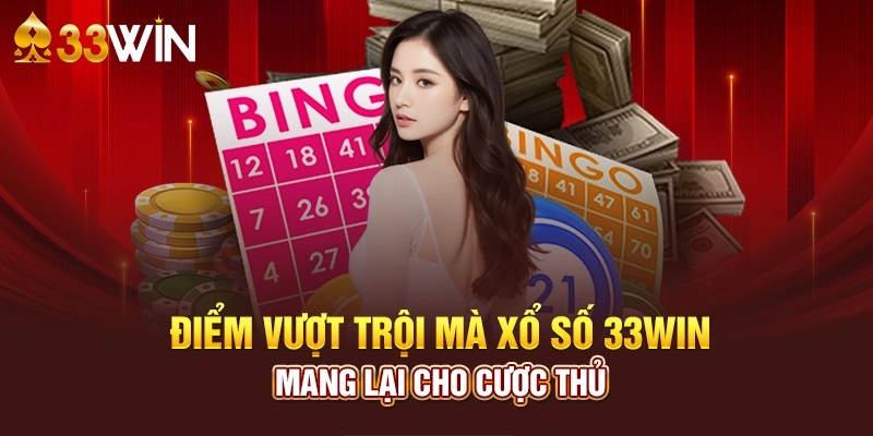 Xổ số 33win nhận được đánh giá cao từ người chơi