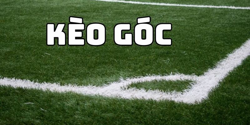 Kèo Phạt Góc Là Gì? Kinh Nghiệm Cược Hiệu Quả Tới 99%